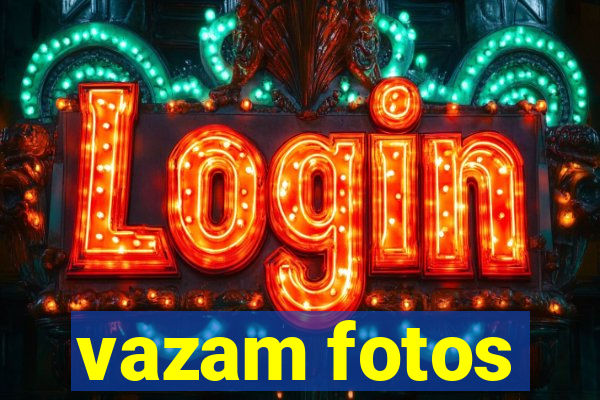 vazam fotos